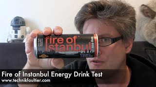 Fire of Istanbul Energy Drink Test [upl. by Derrek]