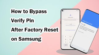 How to Bypass Verify PinFRP After Factory Reset on Samsung [upl. by Narcissus]