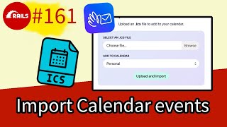 Rails 161 Import ICS Calendar events with Gem iCalendar [upl. by Veedis]