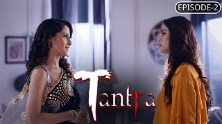 Tantra  Episode 2  A Thrilling Supernatural Story  A Web Original By Vikram Bhatt [upl. by Katzen]