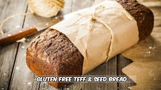 Gluten Free Teff amp Seed Bread [upl. by Sineray]