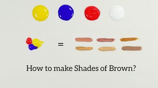 How to make Shades of Brown  Color Mixing to Make New Colors [upl. by Adnilasor]