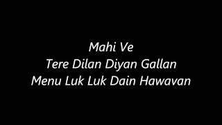 Atif Aslams Mahi Ves Lyrics [upl. by Llewxam323]