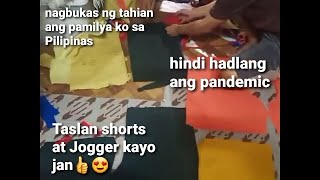 Nagbukas kami ng TahianBagong Negosyo ng Pamilya ko sa PilipinasTaslan shorts at Jogger kayo jan [upl. by Flo687]