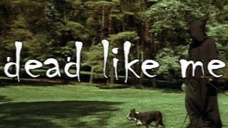 Dead Like Me Saison 1  Bande Annonce [upl. by Ardnekal308]