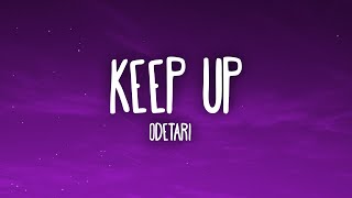 ODETARI  KEEP UP [upl. by Aivilys860]