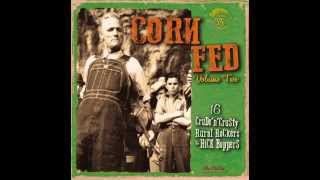 CORN FED Volume Two  More Hick Rockabilly amp Country Bop  NEW Volume  Vinyl LP [upl. by Virgilio201]