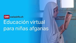 Educación virtual una luz de esperanza para las niñas y mujeres afganas [upl. by Ailsun]