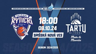 SPISSKI RYTIERI v Tartu Ulikool Maks and Moorits  Oct 8 2024 600 PM  ENBLeague 202425 [upl. by Roswell]