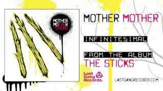 Mother Mother  Infinitesimal [upl. by Garrek]