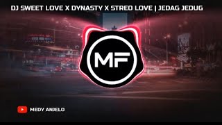 DJ SWEET LOVE X DYNASTY X STEREO LOVE  DJ VIRAL TIKTOK JEDAG JEDUG FULL BASS TERBARU 2024 [upl. by Eliak861]