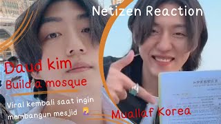 Daud KimMuallaf Korea Build a mosque in Korea reaction netizen daudkim [upl. by Consalve4]