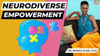 Neurodiverse Empowerment Thrive with Dr Monica Blied [upl. by Violet]