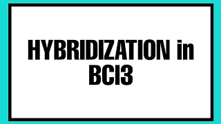 Hybridization of BCl3 [upl. by Calvina643]