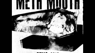 Methmouth  Demo 2013 [upl. by Yralih637]