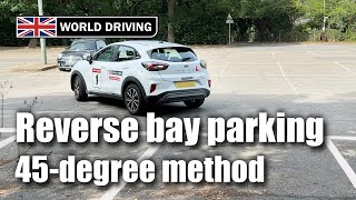 Reverse Bay Parking  45Degree Method  Driving Test Manoeuvres [upl. by Ahsenal]