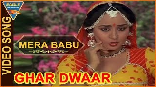 Mera Babu Video Song From Ghar Dwaar Movie  Tanuja Sachin Raj Kiran  Bollywood Video Songs [upl. by Ibrek274]