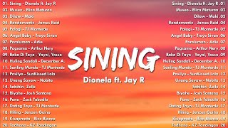 Sining  Dionela ft Jay R 💗 Best OPM Tagalog Love Songs With Lyrics 💗 New OPM Songs 2024 [upl. by Geer]