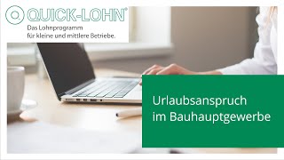 Urlaubsanspruch im Bauhauptgewerbe [upl. by Agnot]