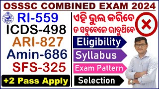 OSSSC Combined Exam 2024RIARIAMINSFSICDS Detailଆବେଦନ ପୂର୍ବରୁ ଜାଣନ୍ତୁ2895 Posts VacancyCPSir [upl. by Ainit245]