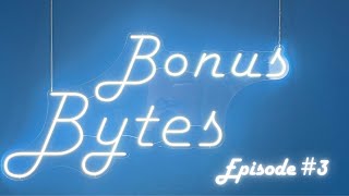 Bonus Bytes 3 [upl. by Ahseket]