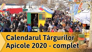 Calendarul Targurilor Apicole 2020  complet [upl. by Pressey]