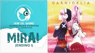 Mirai – Encerramento de Gunslinger Stratos GARNiDELiA Português  BR [upl. by Jorgenson]