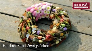 Osterkranz mit Zweigstücken  Osterdeko  easter decoration  BLOOM’s Floristik [upl. by Bergquist]