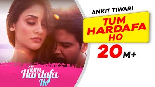 Tum Hardafa Ho  Ankit Tiwari  Official Video  Aditi Arya  Gaana Originals  Lastest Love Song [upl. by Pollak]