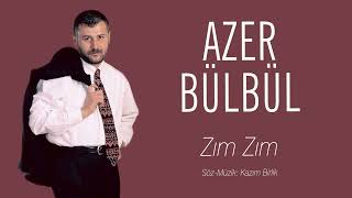 Azer Bülbül  Zım Zım [upl. by Arikal]