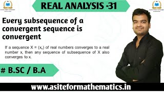 Every subsequence of a convergent sequence is convergent  Real Analysis  Bsc Mathematics [upl. by Htiderem]