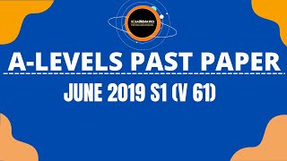 A LEVELS MATHEMATICS PAST PAPERS 9709 MAYJUNE 2019 S1 VARIANT 61 [upl. by Reg777]