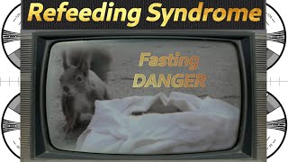 Fasting DANGERS How to avoid refeeding syndrome and keep from binging after a fast [upl. by Eittap]