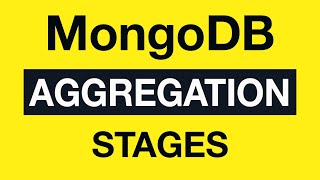 05 Aggregation Stages Overview  MongoDB Aggregation Tutorial [upl. by Luci]