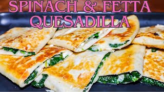 Spinach amp Fetta Quesadilla  Favourite Snack [upl. by Kevon]