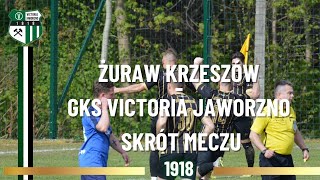 Żuraw Krzeszów  GKS Victoria Jaworzno skrót meczu [upl. by Imrots]