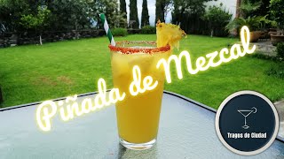 CÓCTEL de MEZCAL con PIÑA  Tragos mexicanos [upl. by Akili688]