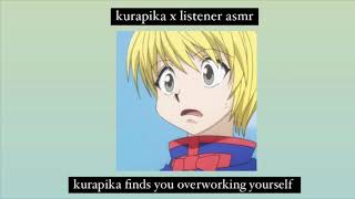 kurapika x listener asmr kurapika finds you overworking yourself [upl. by Bettine]