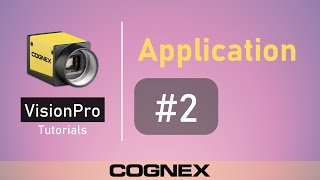 App 2 Connect Camera  Cognex VisionPro Tutorial [upl. by Yennej]