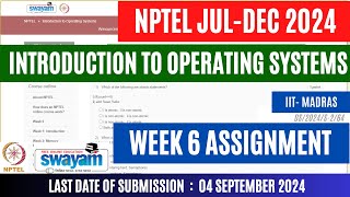 Introduction to Operating Systems Week 6 Assignment 6  JulDec 2024  OPEducore [upl. by Ppilihp]