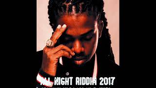 All Night Riddim Mix Full Feat Alkaline Mavado Chris Martin JahMiel Nov 2017 [upl. by Nylaehs]