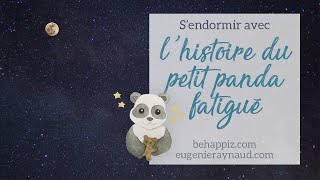 Conte hypnotique pour le sommeil  Sendormir avec lhistoire du petit panda fatigué [upl. by Esnohpla]