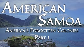 American Samoa Americas Forgotten Colonies Part 13 [upl. by Afesoj]