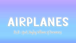 Airplanes  BoB feat Hayley Williams of Paramore LyricsVietsub [upl. by Hall]