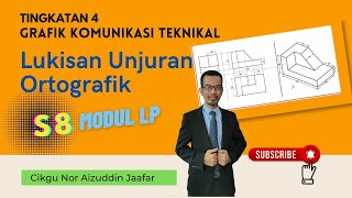 GKT T4 Lukisan Unjuran Ortografik 3 S8 Modul LP [upl. by Elleoj]