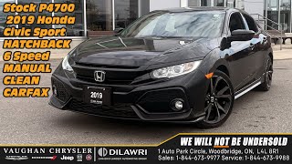 2019 Honda Civic Sport HATCHBACK MANUAL CLEAN CARFAX now at Vaughan Chrysler stock P4700 [upl. by Sherborn]