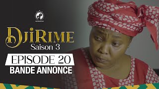 Djirime  Saison 3  Episode 20  Bande Annonce [upl. by Mervin123]