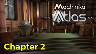 Chapter 2 Walkthrough Guide  Machinika Atlas [upl. by Anerhs]