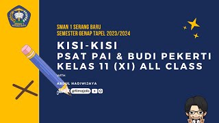 KisiKisi PSAT PAI amp BP Semester Genap Kelas 11 all class 20232024  SMAN 1 SERANG BARU [upl. by Nnyloj716]