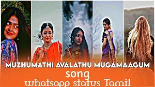 💕Muzhumathi Avalathu Mugamagum💕AR Rahman Tamil WhatsApp Status🎧PUNITHAVELcreation [upl. by Doble]